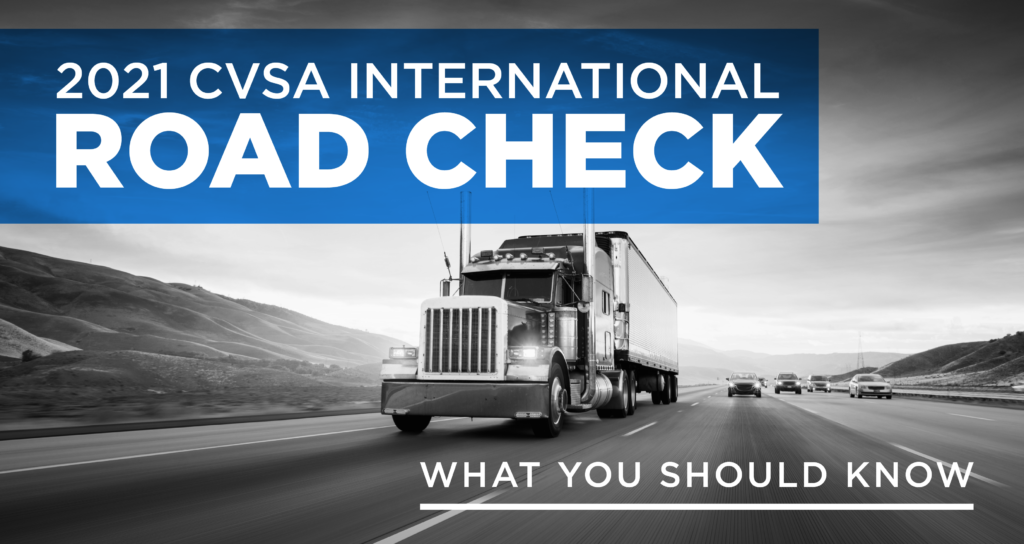 2021 CVSA International Road Check What You Should Know